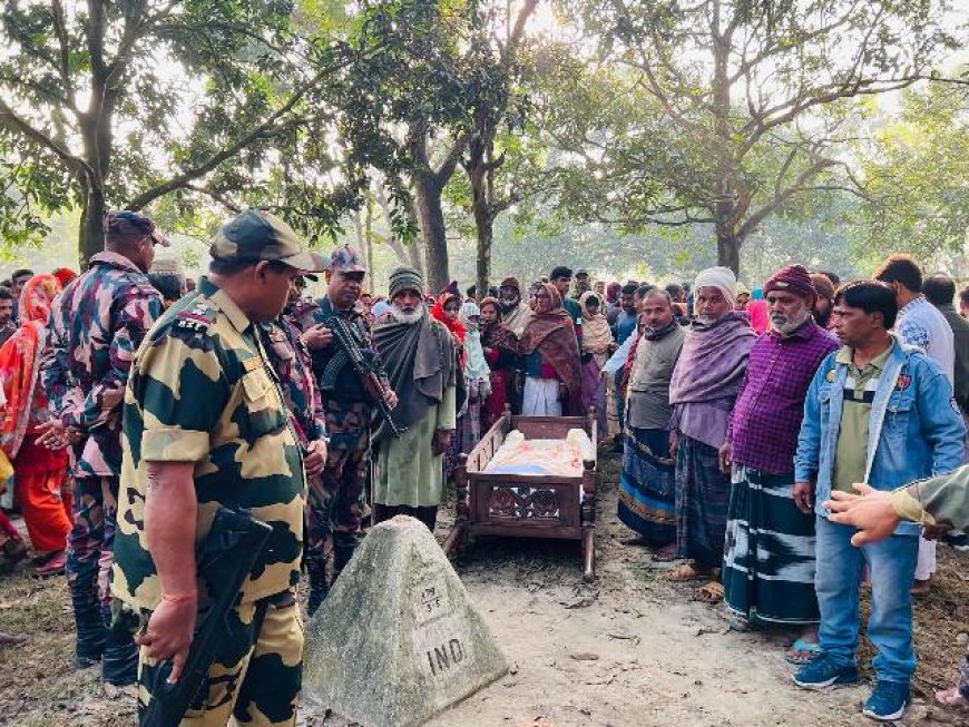 সীমান্তের শূন্য লাইনে আত্মীয়ের মৃতদেহ দেখার সুযোগ মিলল